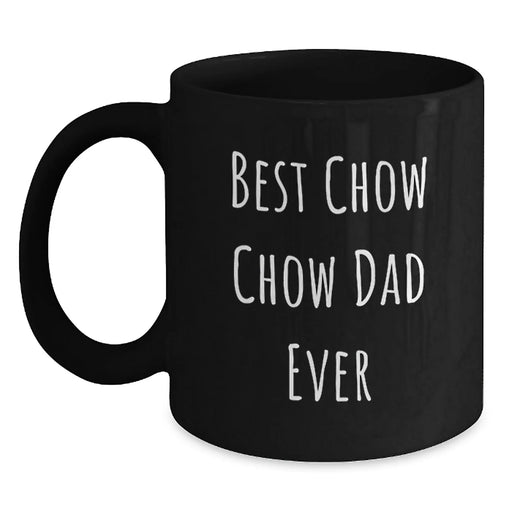 Funny Chow Chow Dog Gifts for Men from Dad, Best Chow Chow Dad Ever Coffee Mug, Black Black Coffee Mug Birthday Unique Gifts - Main