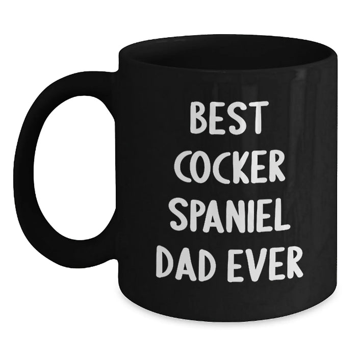 Funny Cocker Spaniel Dog Gifts for Men, Gifts from Dad, Black Coffee Mug Best Cocker Spaniel Dad Ever - Main