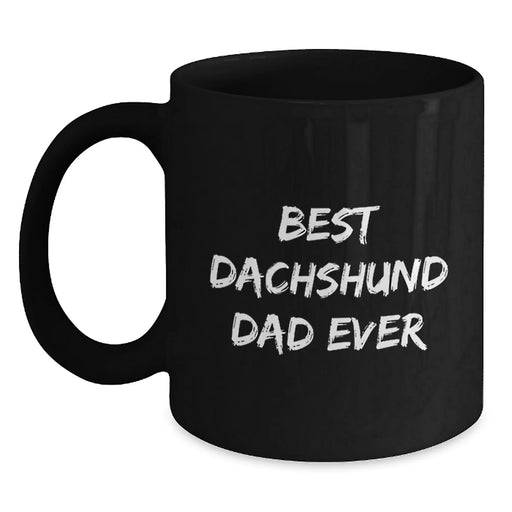 Dachshund Dog Lover Gifts Funny Quote Best Dad Ever Black Coffee Mug for Birthday - Main