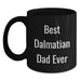 Dalmatian Dog Black Coffee Mug Funny Quote Best Dalmatian Dad Ever Gifts for Men Birthday Unique - Main