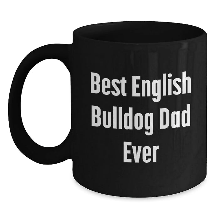 Funny English Bulldog Dad Gifts from Men to English Bulldog Lover for Birthday Unique Mugs - Main
