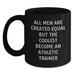 Funny Athletic Trainer Black Coffee Mug, Gifts from Men, Unique Graduation Gifts for Athletic Trainer, 'All Men Are Created Equal But The Coolest Become An Athletic Trainer' - Main