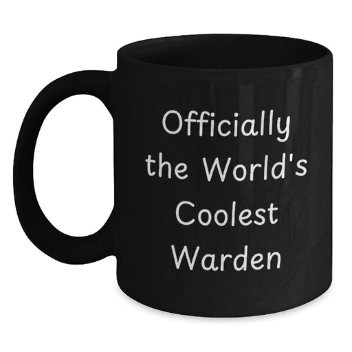 Funny Warden Gifts from Men for Dad, Officially The World's Coolest Warden Quote Black Coffee Mug, Perfect for Father's Day Unique Gifts - Main