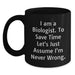Funny Biologist Birthday Unique Gift Ideas for Men and Women Black Coffee Mugs Gifts from Friends and Family - Main
