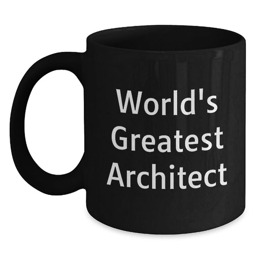 Architect Mug World's Greatest - Funny Quote Gift for Men Women Friends Family - Main