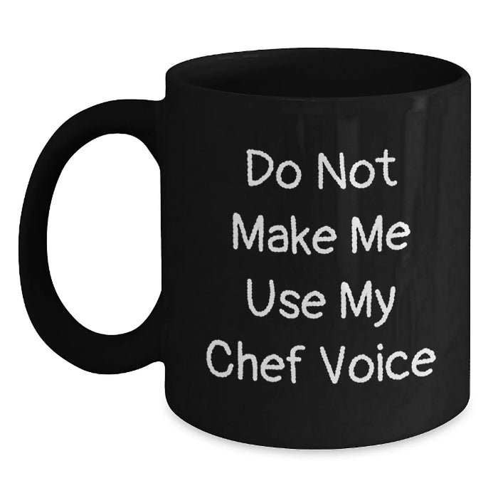 Funny Chef Quote Black Coffee Mug Gifts for Chef Birthday, Gifts from Family to Friends - Main