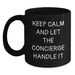 Funny Graduation Unique Gifts from Friends to Family Black Coffee Mugs - Keep Calm And Let The Concierge Handle It - Best Concierge Gifts Mug - Gift for Men, Women, Family, Coworkers - Main