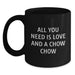 Chow Chow Dog Black Coffee Mugs Funny Quote for Christmas Unique Gifts from Men to Friends and Family - Inspirational All You Need Is Love And A Chow Chow - Main