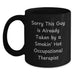 Funny Occupational Therapist Gifts for Men from Friends - 'Sorry This Guy Is Already Taken By A Smokin' Hot Occupational Therapist' Black Coffee Mug, Perfect Christmas Unique Gifts - Main
