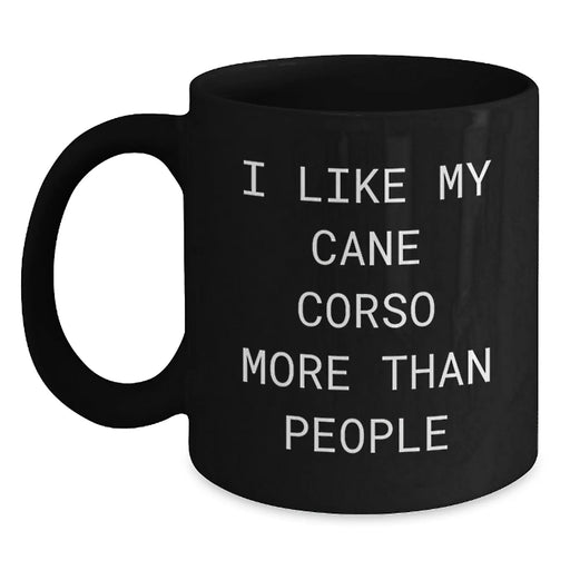 Cute Cane Corso Dog Lovers Gifts Funny Quote Black Coffee Mug Gifts from Friends for Birthday - Main