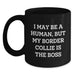 Funny Border Collie Dog Gifts from Men to Friends, 'I May Be A Human, But My Border Collie Is The Boss' Black Coffee Mug for Birthday Unique Gifts - Main