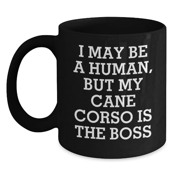 Funny Cane Corso Dog Quotes Black Coffee Mug Gifts for Dog Lovers from Family Friends - Main