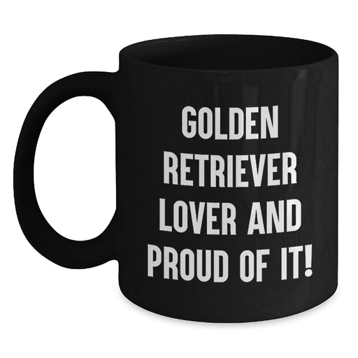 Golden Retriever Dog Lover Gifts from Men Women Friends - Funny Quote Birthday Unique Gifts for Golden Retriever Dog Owners Black Coffee Mug - Main