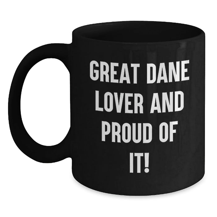 Funny Great Dane Dog Lover Gifts from Friends for Great Dane Dog Owners Black Coffee Mug - Main