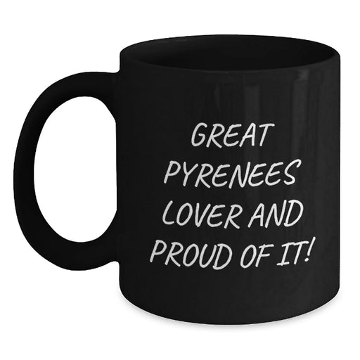 Great Pyrenees Dog Lover Gifts From Men to Great Pyrenees Dog Owners on Birthday Unique Mugs - Funny Great Pyrenees Black Coffee Mug - Main