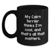 Cairn Terrier Dog Gifts Funny Quote Black Coffee Mug for Friends, Family, or Coworkers from My Cool Cairn Terrier Thinker - Main