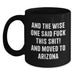 Funny Arizona Quotes Black Coffee Mug, Gifts from Friends to Arizona Lovers, Birthday Unique Presents for Men Women - Main