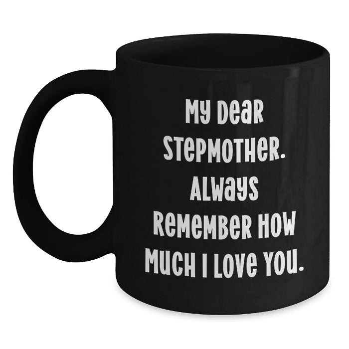 Funny Stepmother Quotes Black Coffee Mug Gifts from Family, Stepmother Unique Christmas Unique Gifts, Stepmother Black Coffee Mug - Main