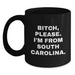 Funny South Carolina Gifts, 'B-tch, Please. I'm From South Carolina.' Black Coffee Mugs for Men, Women, Friends, Coworkers, Family - Birthday Unique Gifts from South Carolina - Main