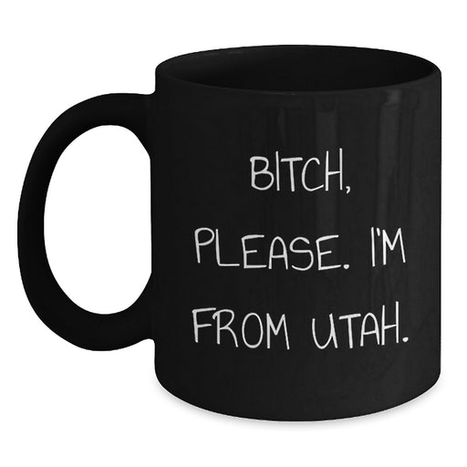 Utah Proud Black Coffee Mug, Funny Quote Gifts from Friends, Birthday Unique Gifts for Men, Women, Family, Coworkers - Main