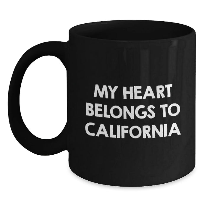 California Love Funny Quote Gifts from Friends for Women Birthday Unique Coffee Mug - Main