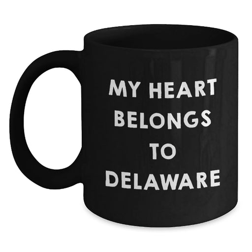 Funny Delaware Gifts for Him or Her, Black Coffee Mug, 'My Heart Belongs To Delaware' Quote, Birthday Unique Gift from Friends or Family - Main
