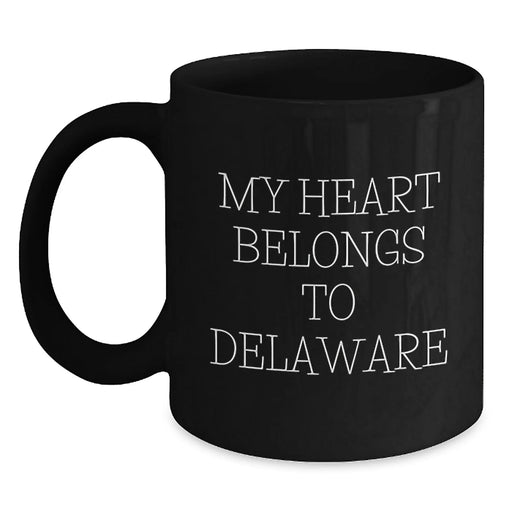 Delaware Heart Quotes Black Coffee Mugs, Funny Gifts for Delaware Friends and Family, Black Coffee Mug Gifts from Friends to Delaware Family - Main