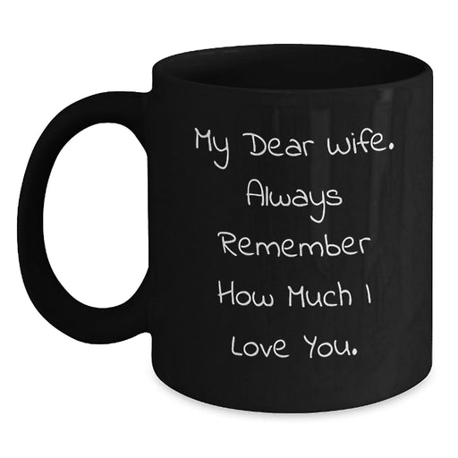 Funny Wife Gifts from Men for Christmas Unique Wife Black Coffee Mugs My Dear Wife Mugs for Wife Lover - Main