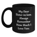 Funny Sister-in-law Gifts from Men or Women, Unique Black Coffee Mugs for Sister-in-law, Christmas Unique Sister-in-law Gifts with My Dear Sister-in-law. - Main