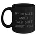 Beagle Dog Funny Mug Gifts from Men to Friends for Coffee Lovers, My Beagle And I Talk Shit About You, Black Christmas Unique - Main
