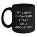 Chow Chow Dog Funny Mugs Gifts from Friends for Birthday, Unique and Humorous Quote 'My Chow Chow And I Talk Shit About You', Black Coffee Mug for Men, Women, Family and Coworkers - Main