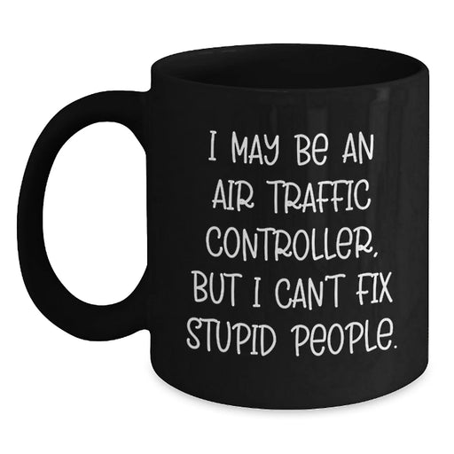 Funny Air Traffic Controller Mugs for Men - Gifts from Friends to Air Traffic Controller Enthusiasts, Unique Christmas Unique Gifts for Men at Work - Main