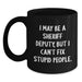 Funny Sheriff Deputy Gifts from Friends for Men - I May Be A Sheriff Deputy, But I Can't Fix Stupid People. Christmas Unique Mug, Black Coffee Mug for Sheriff Deputy Lovers - Main