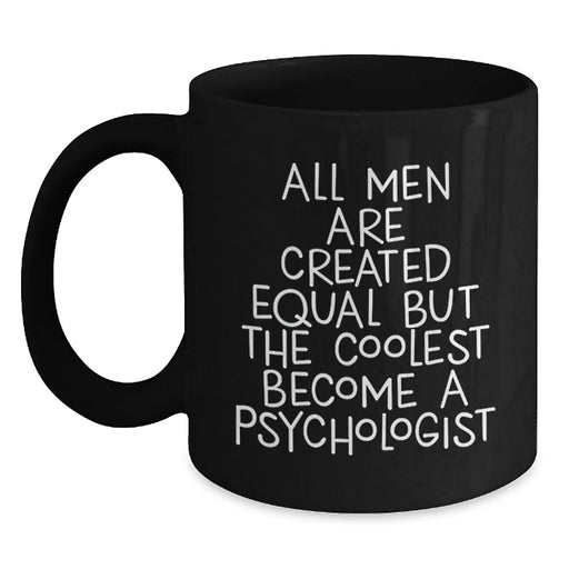 Funny Psychologist Quote Coffee Mugs, Gifts for Psychologists from Friends, Unique Birthday Unique Gifts for Men - Main