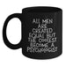 Funny Psychologist Quote Coffee Mugs, Gifts for Psychologists from Friends, Unique Birthday Unique Gifts for Men - Main