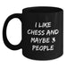 Funny Chess Gift for Friends, Black Coffee Mug, I Like Chess And Maybe 3 People, Unique Christmas Memorable Present - Main