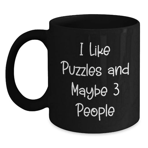 Funny Puzzles Gifts for Puzzle Enthusiasts, Black Coffee Mug with I Like Puzzles And Maybe 3 People Quote, Christmas Unique Gifts from Friends or Family - Main