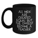 Funny Teacher Mugs Gifts from Men to Their Favorite Educators, Unique Christmas Unique Gifts for Teacher, Black Coffee Mug with 'All Men Are Created Equal But The Coolest Become A Teacher' Quote - Main