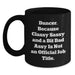 Dancer Gifts Funny Quote Black Coffee Mug for Birthday from Friends to Family - Main