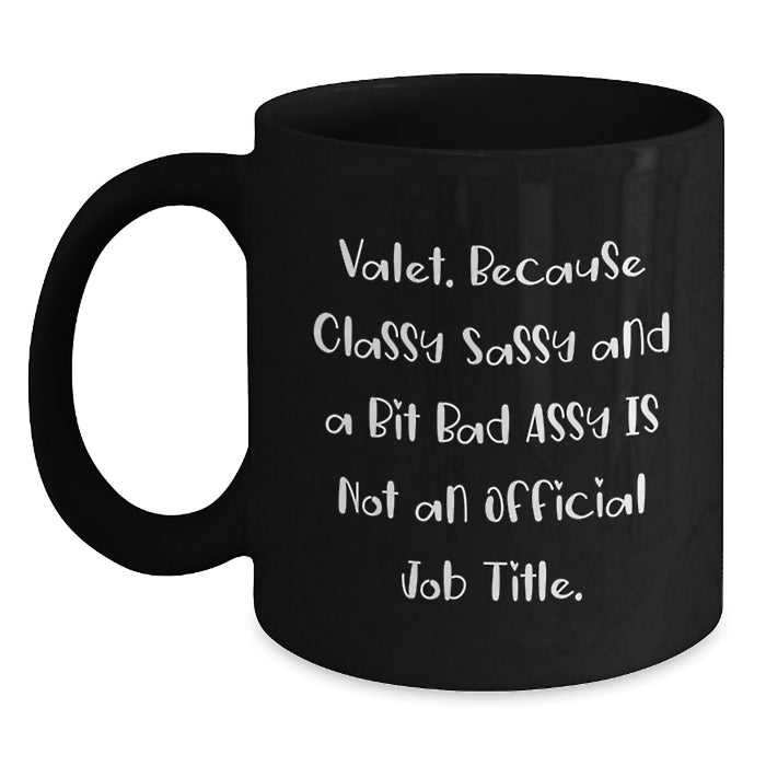 Valet Love Gifts from Men Friends to Valet Men Funny Quirky Black Coffee Mugs, Classy Sassy, Christmas Unique Gifts - Main