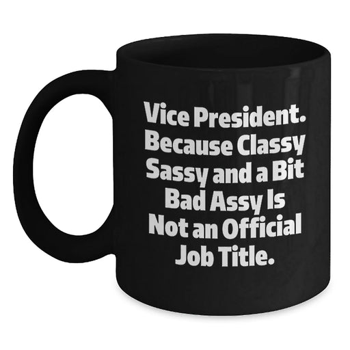 Funny Vice President Gifts from Men or Women, Black Coffee Mugs for Vice President, Valentine's Unique Gifts for Friends or Coworkers - Main