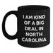 Funny North Carolina Gifts for Friends, Coworkers, or Family - 'I Am Kind Of A Prime Selection In North Carolina' Black Coffee Mug - Main