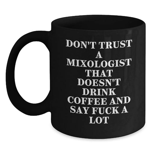 Funny Mixologist Gifts for Her, Black Coffee Mug, Mother's Day Unique Gifts from Men, Unique Black Coffee Mugs for Mixologist - Main
