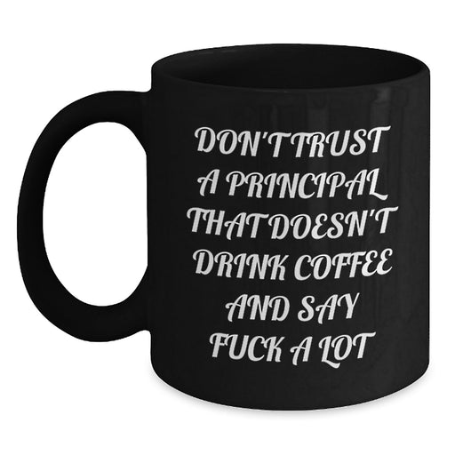 Funny Principal Black Coffee Mugs Gifts from Men for Principals on Valentine's - Main
