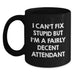 Fun Attendant Gifts for Christmas, Funny Black Coffee Mug, I Can't Fix Stupid But I'm A Fairly Decent Attendant - Main