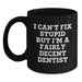Funny Dentist Quotes Black Coffee Mug Gifts from Friends and Family for Christmas Unique Mugs for Dentists and Coffee Lovers - Main