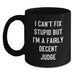 Funny Judge Gifts for Men - 'I Can't Fix Stupid' Black Coffee Mug, Ideal for Christmas Unique Gifts from Family - Main