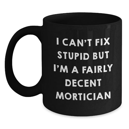 Funny Mortician Gifts from Men for Mortician Valentine's Unique Black Coffee Mugs - Main