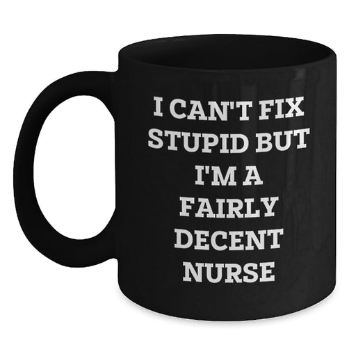 Funny Nurse Gifts Unique Valentine's Ideas for Wife, Mom, or Female Nurse Friends Black Coffee Mug - Main
