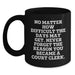 Inspiring Court Clerk Gifts, Funny Quote Black Coffee Mug, Valentine's Unique Gifts from Friends to Court Clerk - Main